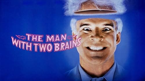 The Man With Two Brains — view 2