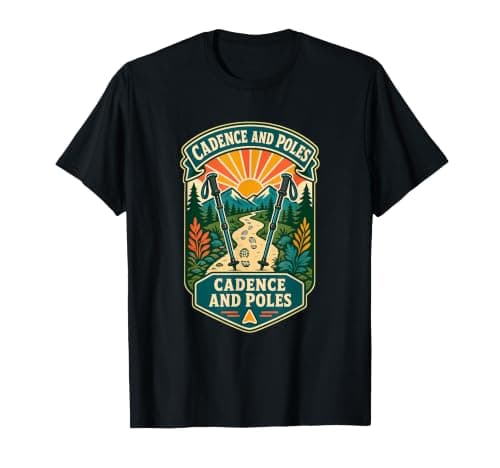 Cadence and Poles Nordic Walking Trail Rhythm T-Shirt