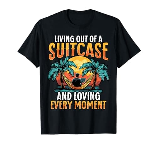 Living out of a Suitcase Digital Nomad T-Shirt