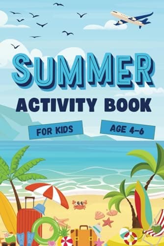 Summer Travel Activity Book for Kids age 4-6 | Perfect For Airplane, Boat And Car Journeys | 50 Colourful Activities To Keep Your Little One ... Dot to Dot and Much More | For Boys and Girls