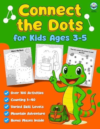 Connect the Dots for Kids Ages 3-5: Preschool Puzzle Workbook for Children With Number Learning Activities: Perfect for Travel by Car, Plane, Train, ... (Preschool to Kindergarten Readiness)