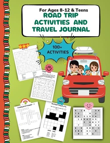 Road Trip Activities and Travel Journal: For kids 8-12, Pre Teens, Teens
