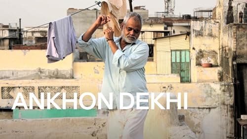 Ankhon Dekhi — view 2
