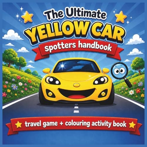 The Ultimate Yellow Car Spotters Handbook: The travel activity book for all the family