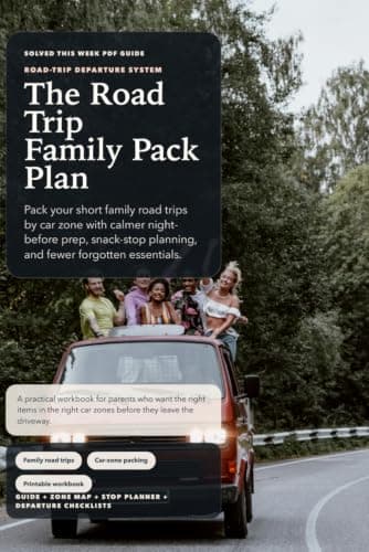 The Road Trip Family Pack Plan: A practical family travel workbook for packing, routes, stops, snacks, activities, and trip-day handoffs