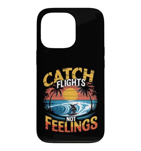 Catch Flights Not Feelings Digital Nomads Sunset Case for iPhone 13 Pro